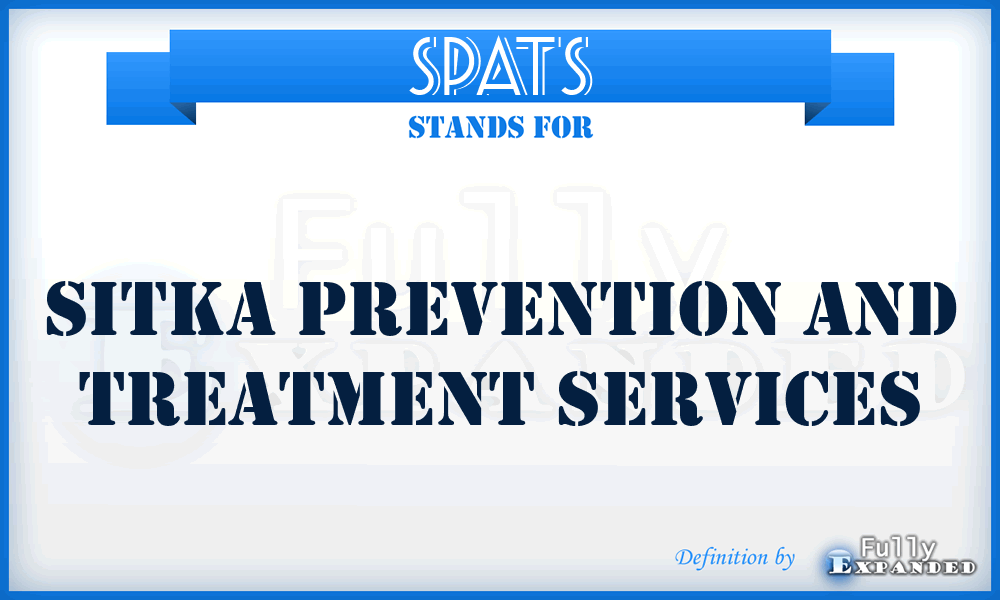 SPATS - Sitka Prevention And Treatment Services