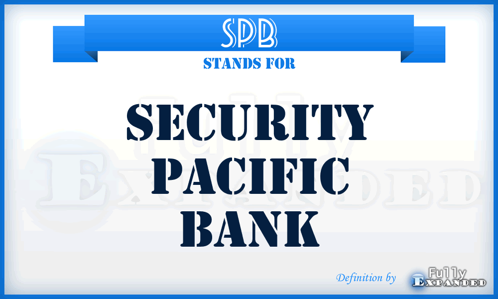 SPB - Security Pacific Bank