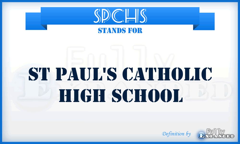 SPCHS - St Paul's Catholic High School