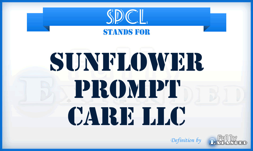 SPCL - Sunflower Prompt Care LLC