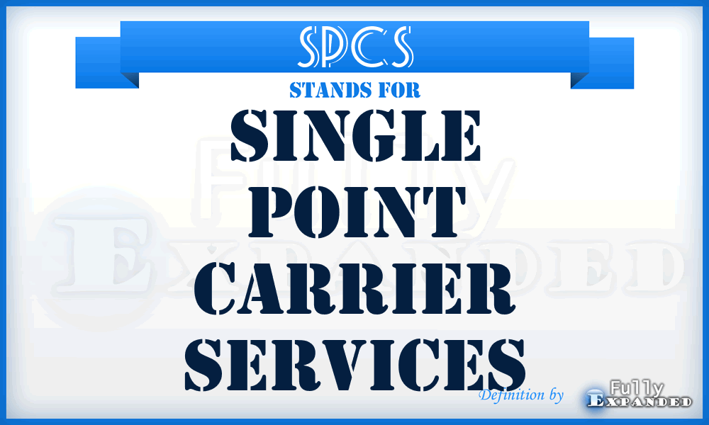 SPCS - Single Point Carrier Services