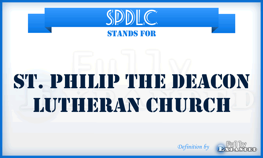 SPDLC - St. Philip the Deacon Lutheran Church