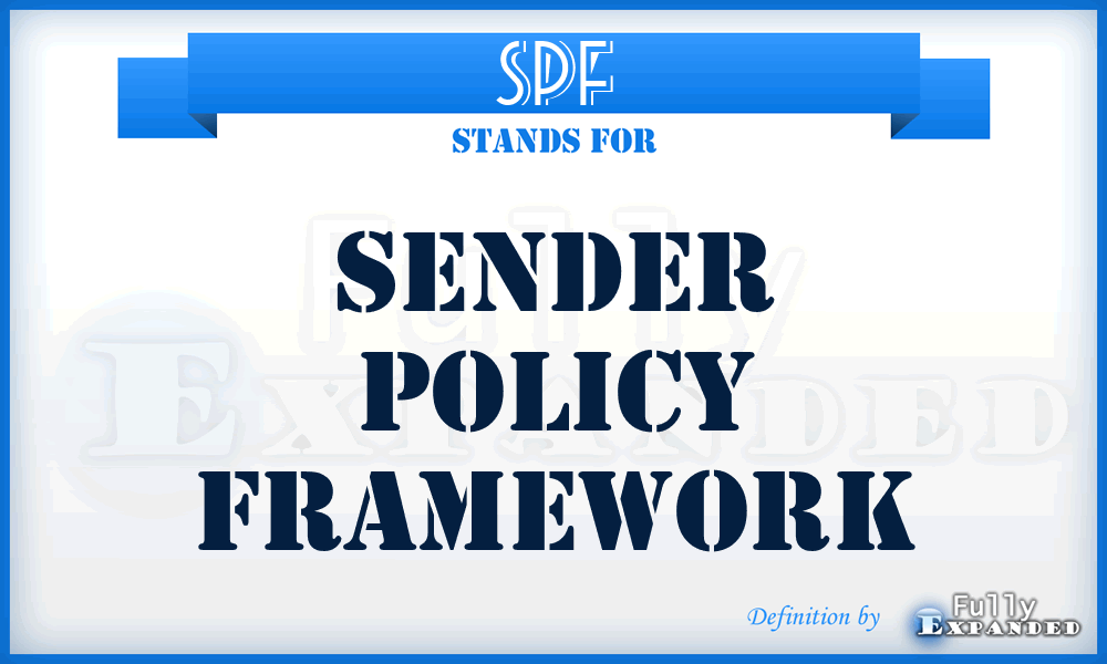 SPF - Sender Policy Framework