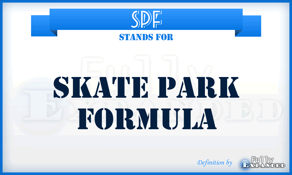 SPF - Skate Park Formula