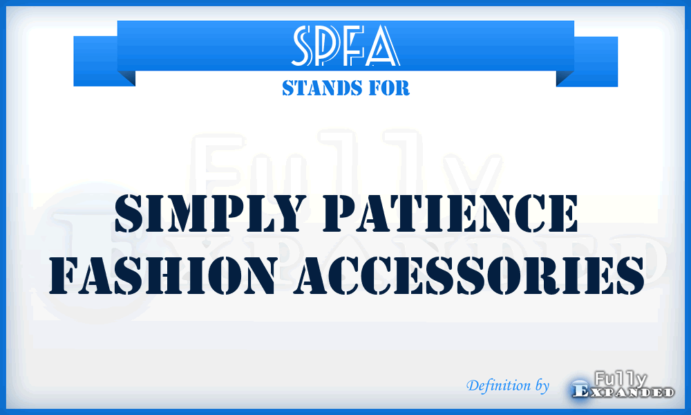 SPFA - Simply Patience Fashion Accessories