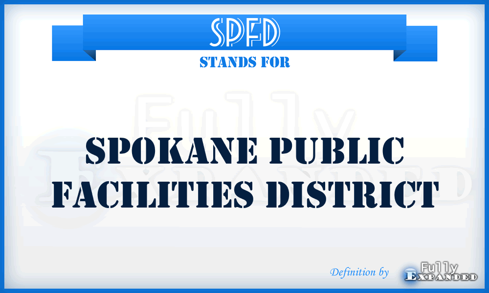 SPFD - Spokane Public Facilities District