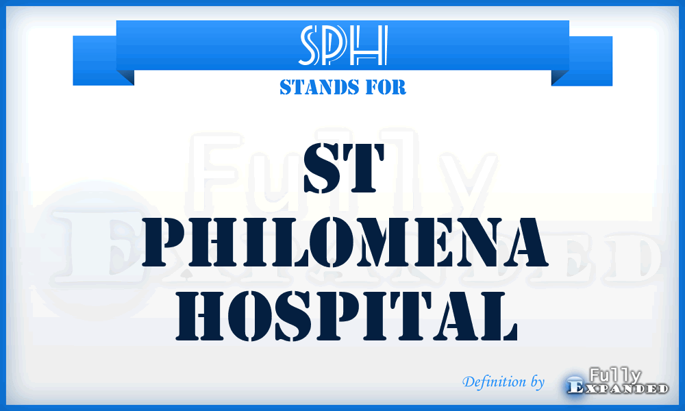 SPH - St Philomena Hospital