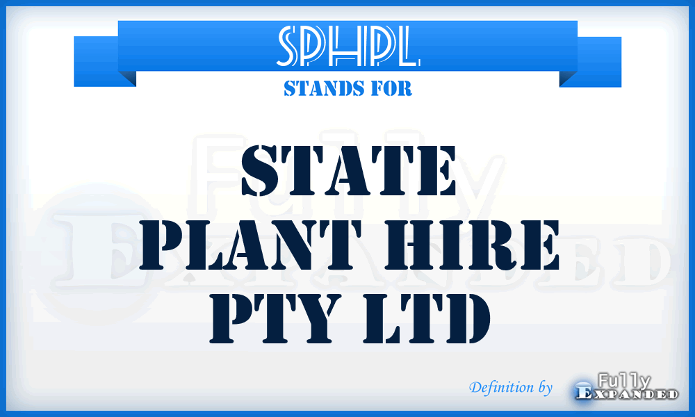 SPHPL - State Plant Hire Pty Ltd