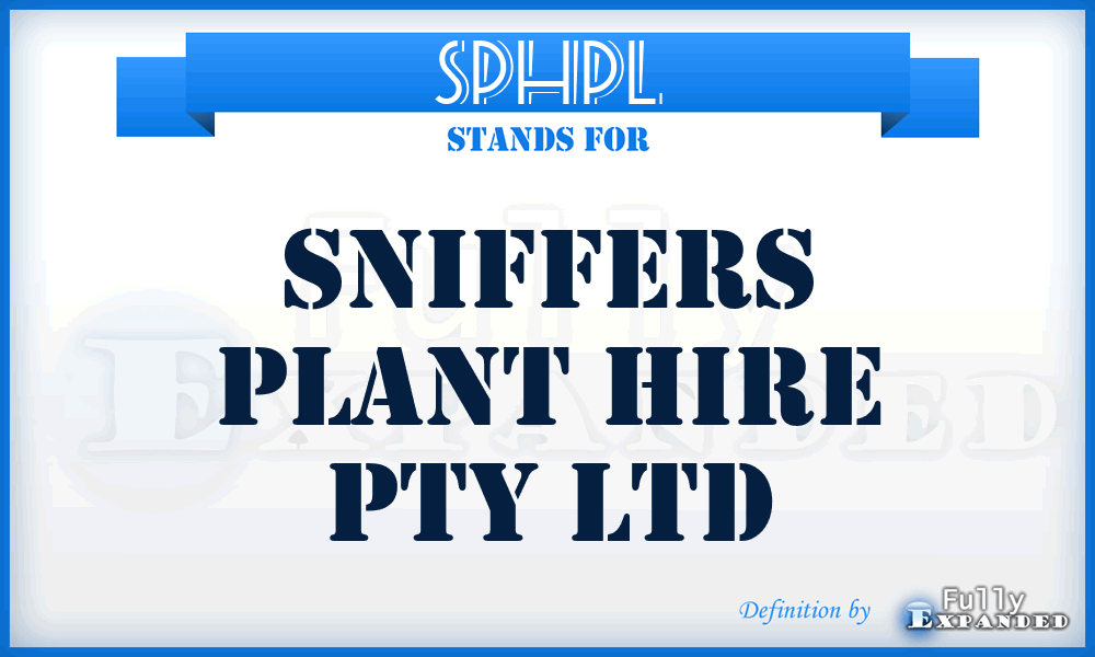 SPHPL - Sniffers Plant Hire Pty Ltd
