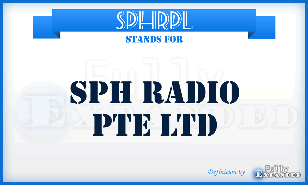 SPHRPL - SPH Radio Pte Ltd