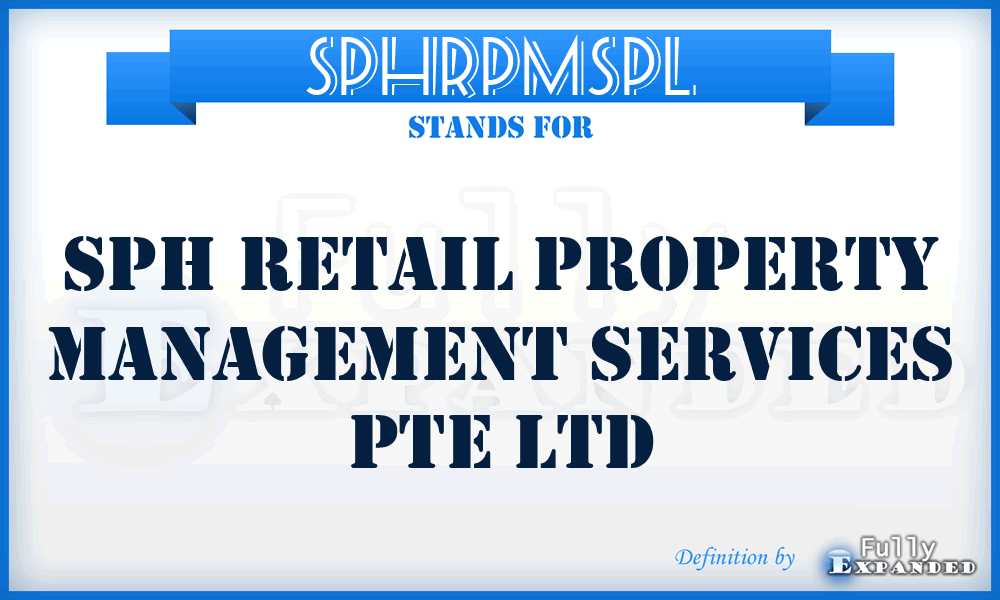 SPHRPMSPL - SPH Retail Property Management Services Pte Ltd