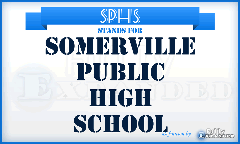 SPHS - Somerville Public High School