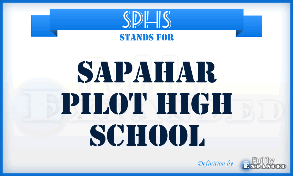 SPHS - Sapahar Pilot High School