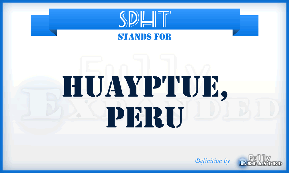 SPHT - Huayptue, Peru