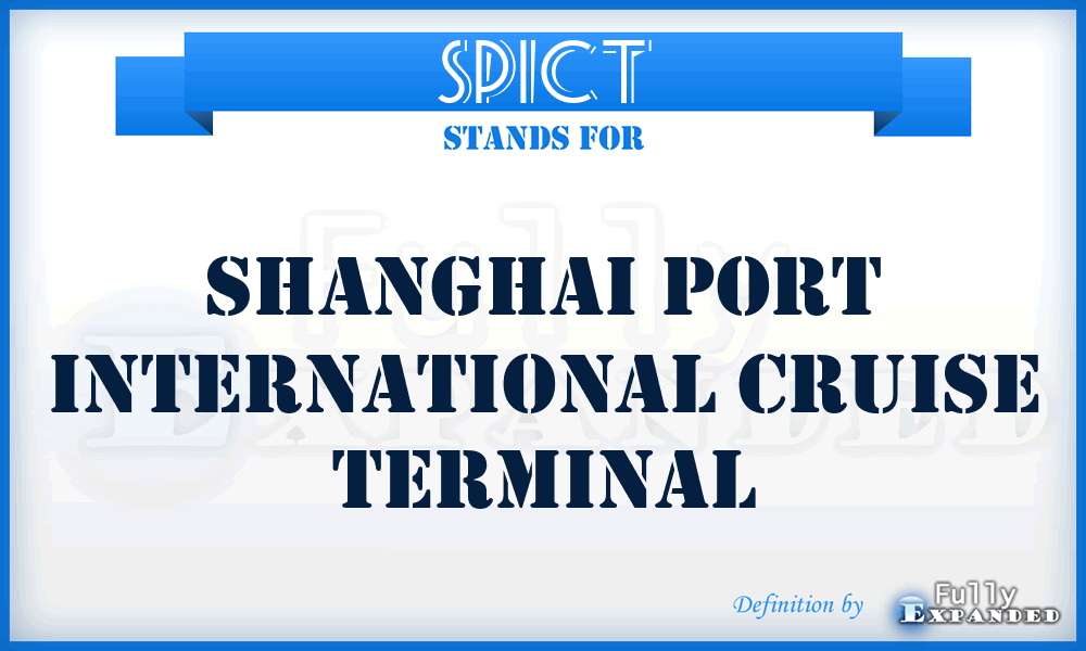 SPICT - Shanghai Port International Cruise Terminal