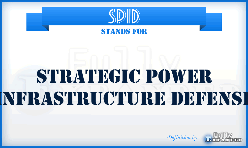 SPID - Strategic Power Infrastructure Defense