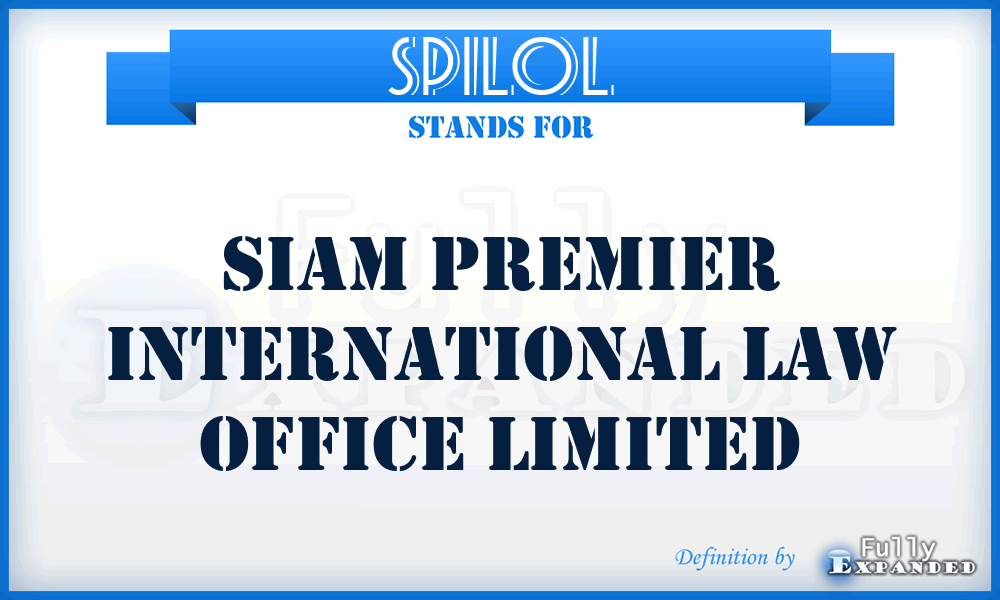 SPILOL - Siam Premier International Law Office Limited