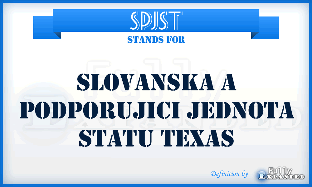 SPJST - Slovanska A Podporujici Jednota Statu Texas