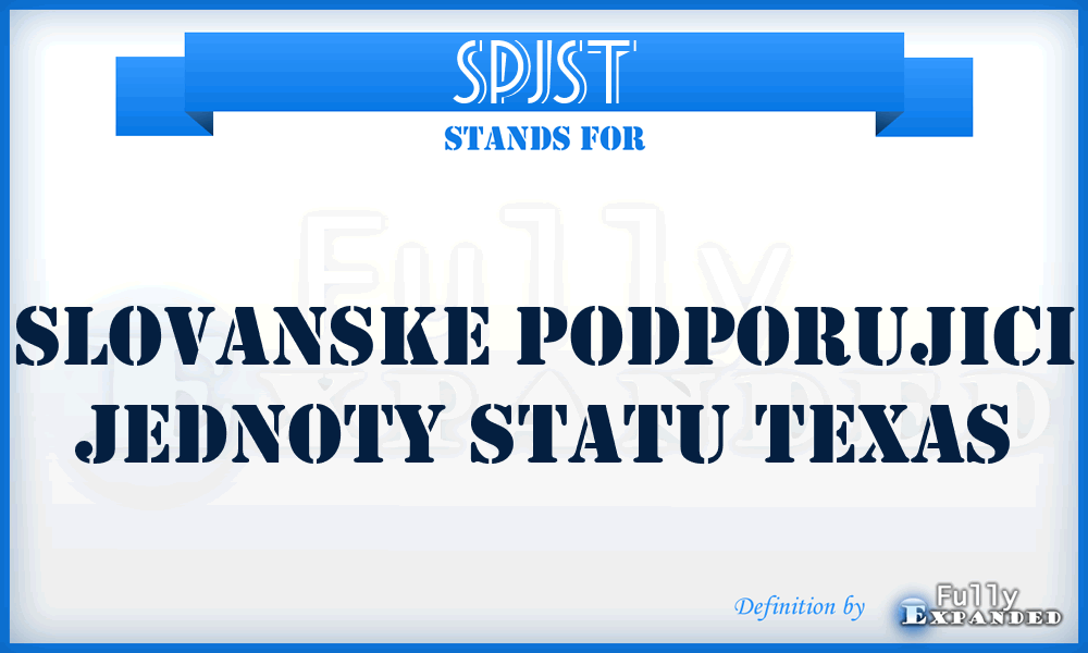 SPJST - Slovanske Podporujici Jednoty Statu Texas