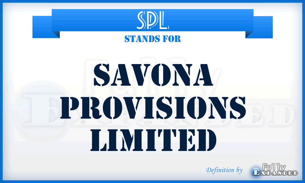 SPL - Savona Provisions Limited