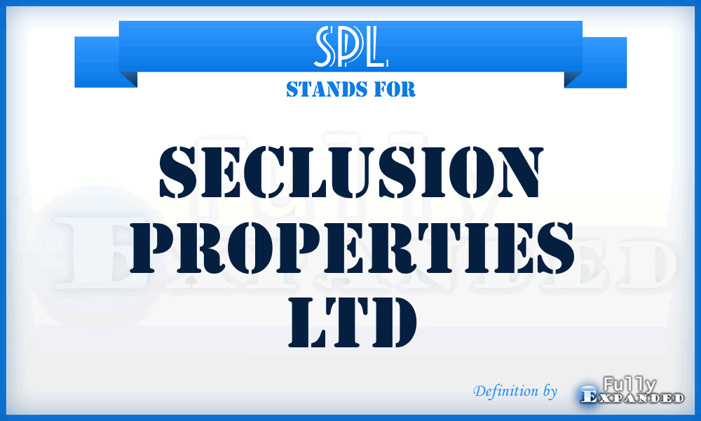 SPL - Seclusion Properties Ltd