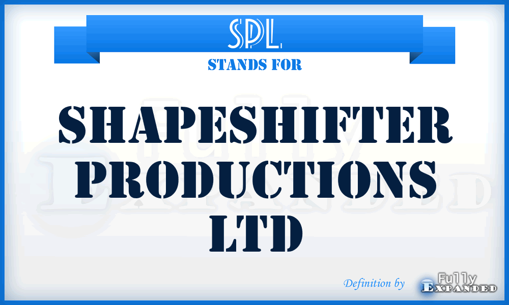 SPL - Shapeshifter Productions Ltd