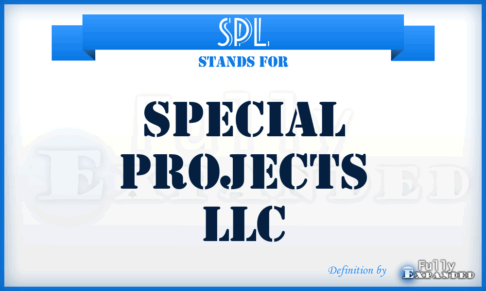 SPL - Special Projects LLC