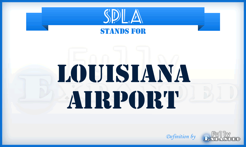 SPLA - Louisiana airport