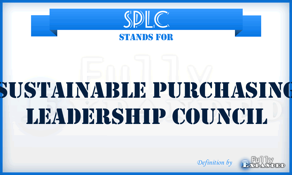 SPLC - Sustainable Purchasing Leadership Council