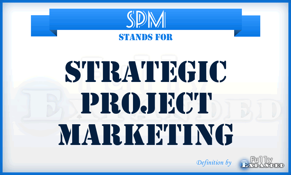 SPM - Strategic Project Marketing