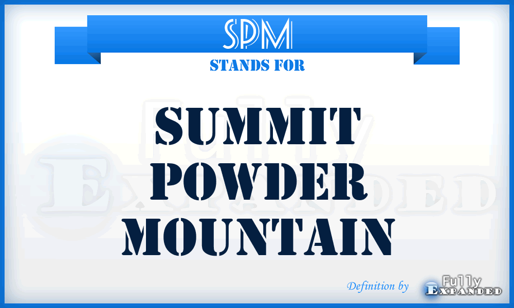 SPM - Summit Powder Mountain