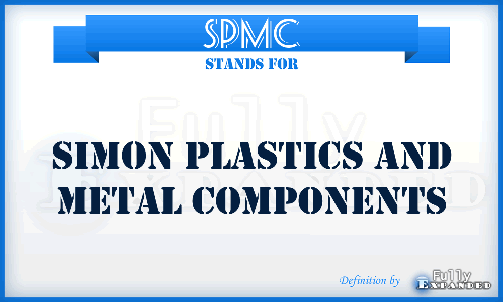 SPMC - Simon Plastics and Metal Components