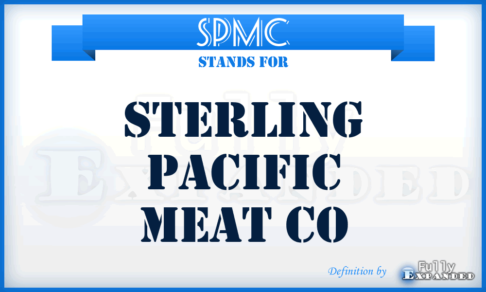 SPMC - Sterling Pacific Meat Co
