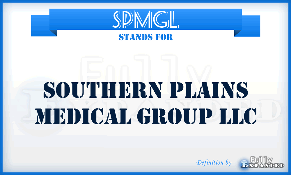 SPMGL - Southern Plains Medical Group LLC