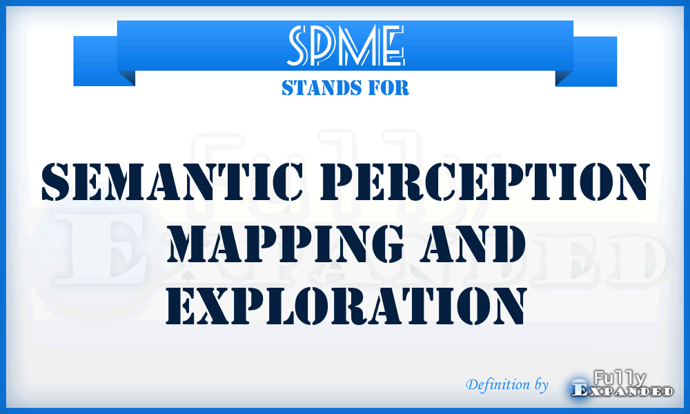 SPME - Semantic Perception Mapping and Exploration
