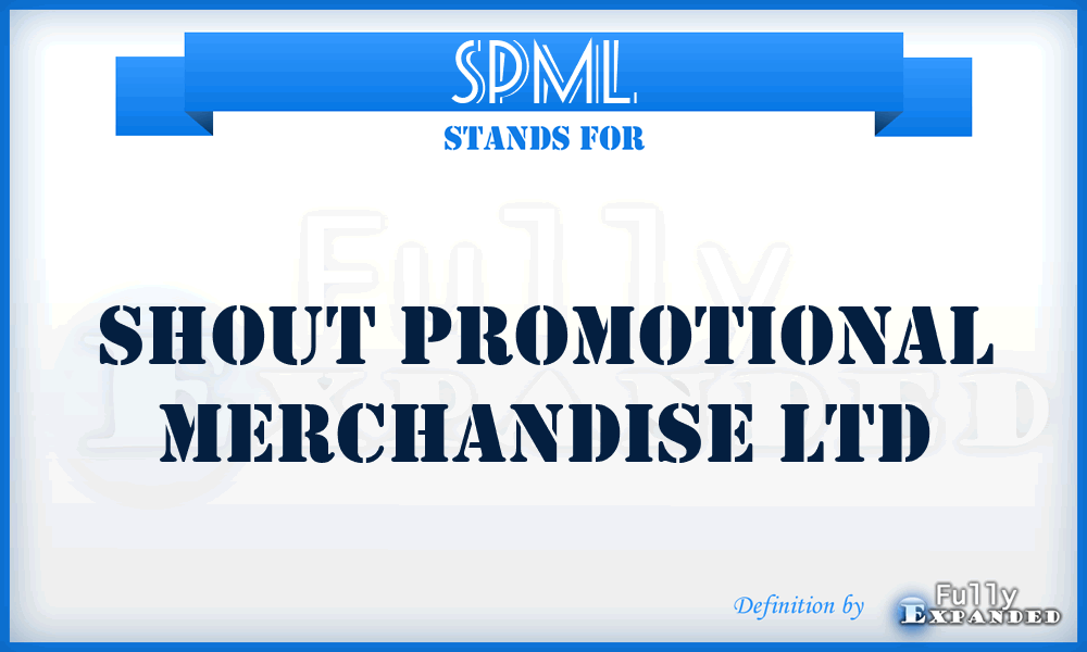 SPML - Shout Promotional Merchandise Ltd