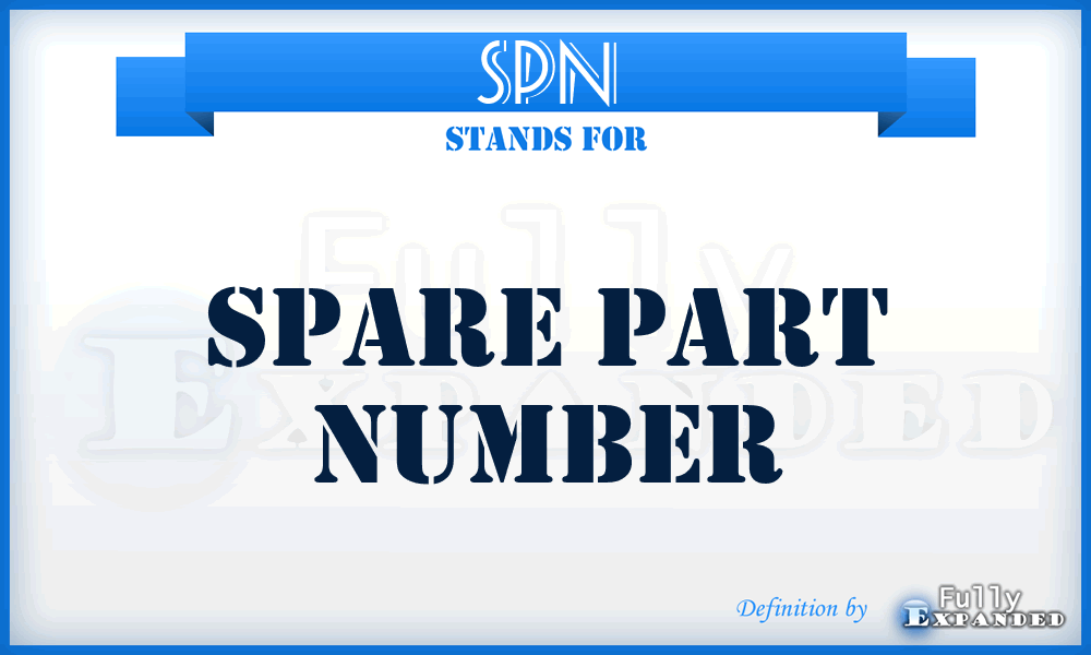 SPN - Spare Part Number