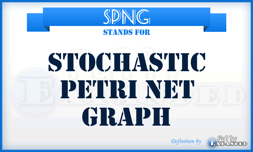 SPNG - Stochastic Petri Net Graph