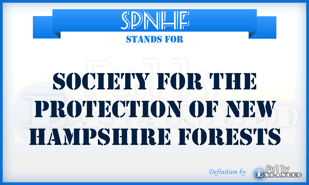 SPNHF - Society for the Protection of New Hampshire Forests