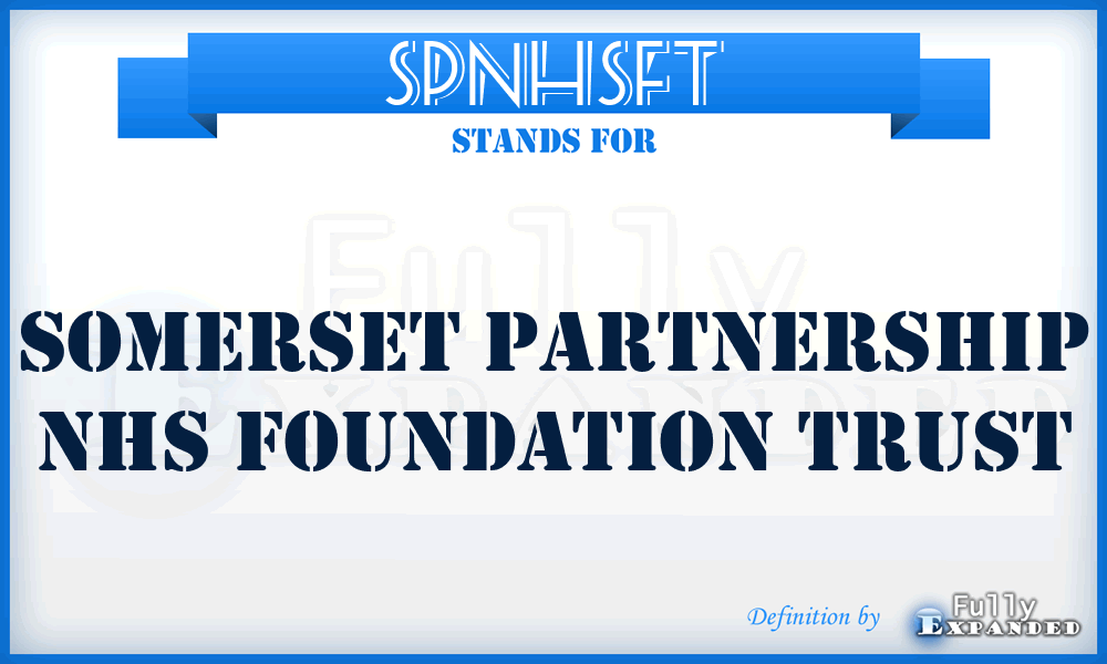 SPNHSFT - Somerset Partnership NHS Foundation Trust