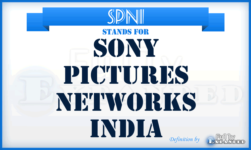 SPNI - Sony Pictures Networks India