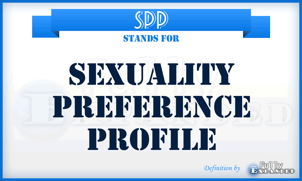 SPP - Sexuality Preference Profile