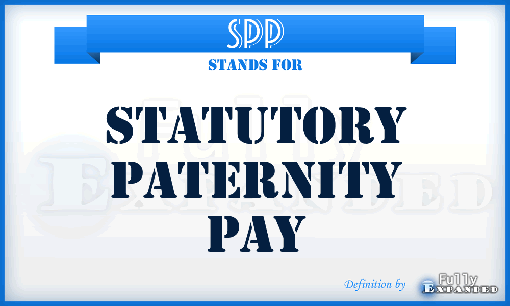 SPP - Statutory Paternity Pay