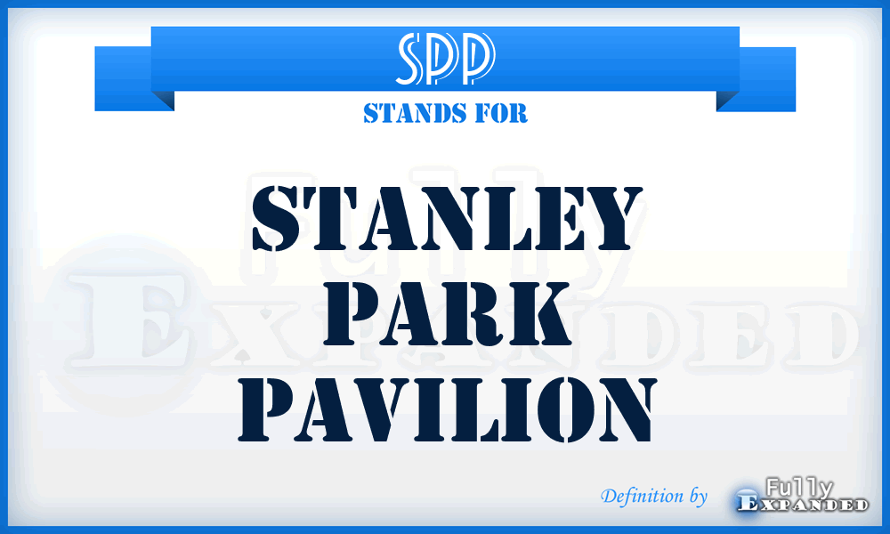 SPP - Stanley Park Pavilion