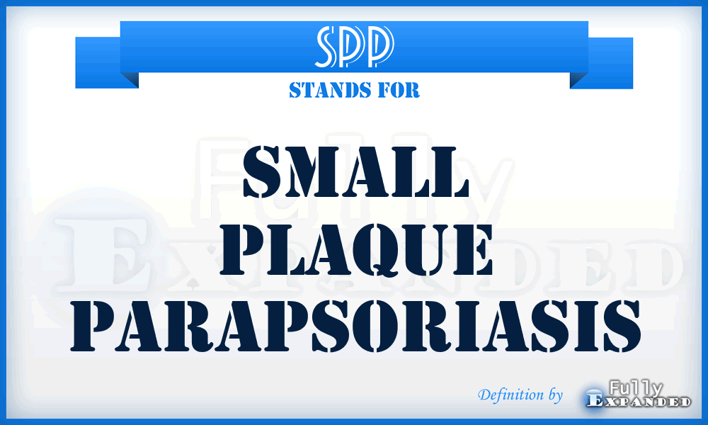 SPP - small plaque parapsoriasis