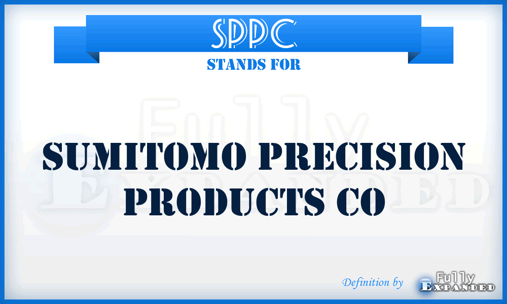 SPPC - Sumitomo Precision Products Co