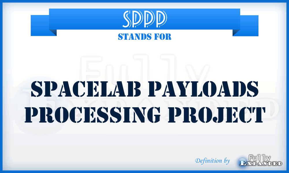 SPPP - Spacelab Payloads Processing Project