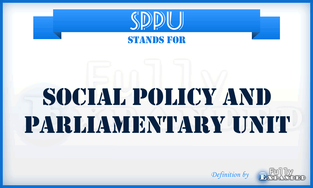 SPPU - Social Policy and Parliamentary Unit