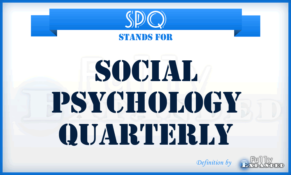 SPQ - Social Psychology Quarterly