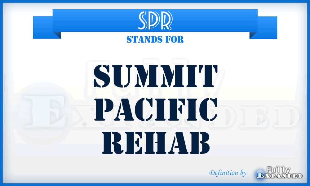 SPR - Summit Pacific Rehab